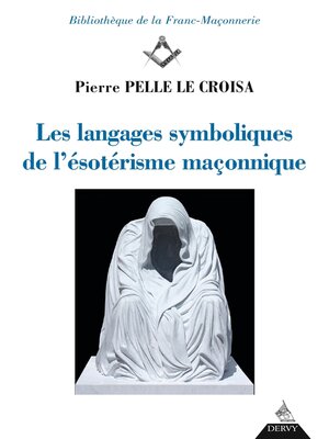 cover image of Les langages symboliques de l'ésotérisme maçonnique